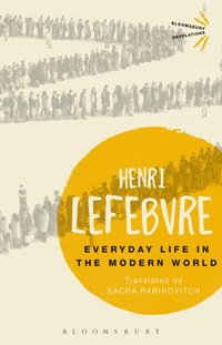 Everyday Life in the Modern World [DRM] - Henri Lefebvre - ebook