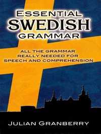 Essential Swedish Grammar [DRM] - Julian Granberry - ebook