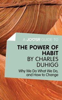 Joosr Guide to... The Power of Habit by Charles Duhigg [DRM] - Joosr - ebook