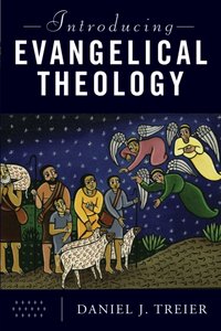 Introducing Evangelical Theology [DRM] - Daniel J. Treier - ebook