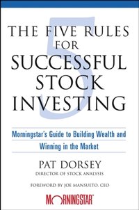 Five Rules for Successful Stock Investing [DRM] - Joe Mansueto - ebook