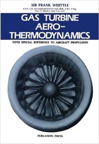 Gas Turbine Aero-Thermodynamics [DRM] - F. Whittle - ebook