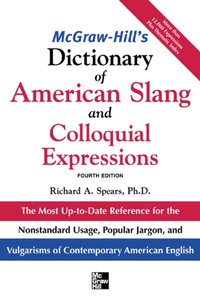 McGraw-Hill's Dictionary of American Slang 4E (PB) [DRM] - Richard A. Spears - ebook