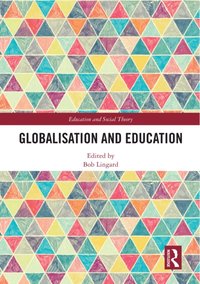 Globalisation and Education [DRM] - Bob Lingard - ebook