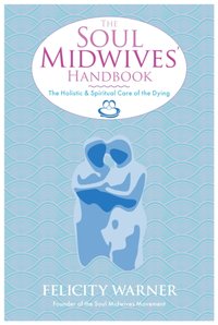 Soul Midwives' Handbook [DRM] - Felicity Warner - ebook