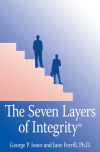 Seven Layers of Integrity(R) [DRM] - June Ferrill PhD - ebook