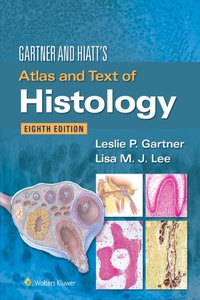 Gartner & Hiatt's Atlas and Text of Histology [DRM] - Lisa M. J. Lee - ebook