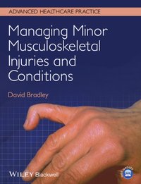 Managing Minor Musculoskeletal Injuries and Conditions [DRM] - David Bradley - ebook
