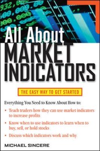 All About Market Indicators [DRM] - Michael Sincere - ebook