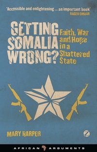Getting Somalia Wrong? [DRM] - Mary Harper - ebook