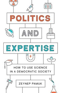 Politics and Expertise [DRM] - Zeynep Pamuk - ebook