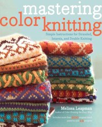 Mastering Color Knitting [DRM] - Melissa Leapman - ebook