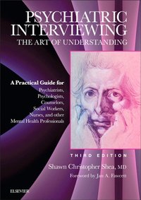 Psychiatric Interviewing E-Book [DRM] - Shawn Christopher Shea - ebook