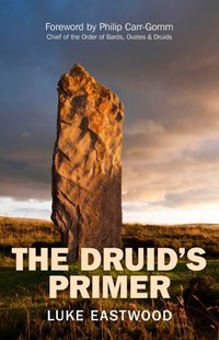 Druid's Primer [DRM] - Luke Eastwood - ebook