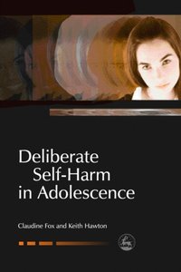 Deliberate Self-Harm in Adolescence [DRM] - Keith Hawton - ebook