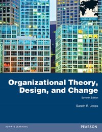 Organizational Theory, Design and Change, Global Edition [DRM] - Gareth R. Jones - ebook