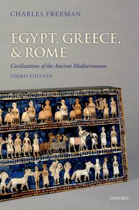 Egypt, Greece, and Rome [DRM] - Charles Freeman - ebook