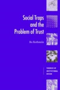 Social Traps and the Problem of Trust [DRM] - Bo Rothstein - ebook