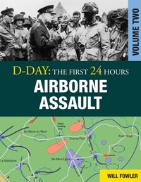 D-Day: Airborne Assault [DRM] - Will Fowler - ebook