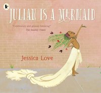 Julian Is a Mermaid [DRM] - Jessica Love - ebook