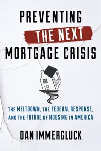 Preventing the Next Mortgage Crisis [DRM] - Dan Immergluck - ebook