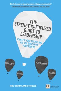 Strengths-Focused Guide to Leadership, The [DRM] - Kathy Toogood - ebook