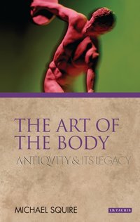 The Art of the Body [DRM] - Michael Squire - ebook
