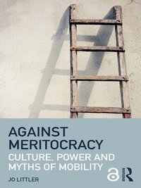 Against Meritocracy [DRM] - Jo Littler - ebook