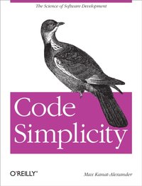 Code Simplicity [DRM] - Max Kanat-Alexander - ebook