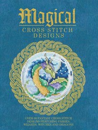 Magical Cross Stitch Designs [DRM] - Various Contributors - ebook