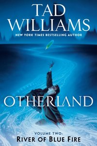 Otherland: River of Blue Fire [DRM] - Tad Williams - ebook