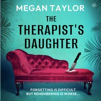 The Therapist's Daughter - Megan Taylor - audiobook