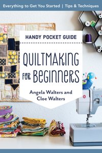 Quiltmaking for Beginners Handy Pocket Guide [DRM] - Cloe Walters - ebook