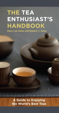 Tea Enthusiast's Handbook [DRM] - Robert J. Heiss - ebook