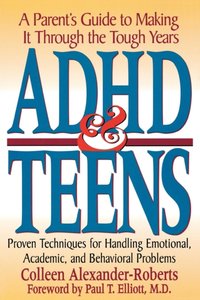 ADHD & Teens [DRM] - Colleen Alexander-Roberts - ebook