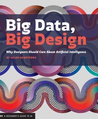Big Data, Big Design [DRM] - Keetra Dean Dixon - ebook