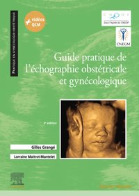 Guide pratique de l'echographie obstetricale et gynecologique [DRM] - Lorraine Maitrot-Mantelet - ebook