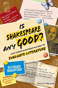 Is Shakespeare any Good? [DRM] - Richard Bradford - ebook