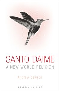 Santo Daime [DRM] - Dr Andrew Dawson - ebook