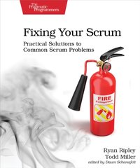 Fixing Your Scrum [DRM] - Todd Miller - ebook