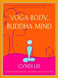Yoga Body, Buddha Mind [DRM] - Cyndi Lee - ebook