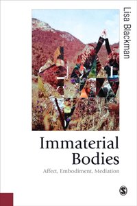 Immaterial Bodies [DRM] - Lisa Blackman - ebook