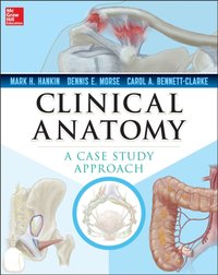 Clinical Anatomy: A Case Study Approach [DRM] - Carol Bennett-Clarke - ebook