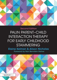 Palin Parent-Child Interaction Therapy for Early Childhood Stammering [DRM] - Alison Nicholas - ebook