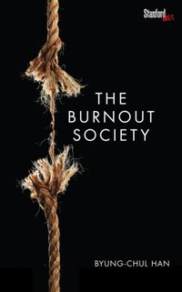 Burnout Society [DRM] - Byung-Chul Han - ebook