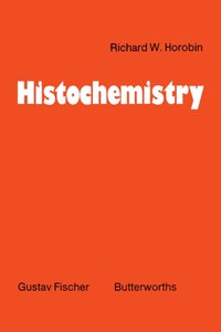 Histochemistry [DRM] - Richard W. Horobin - ebook