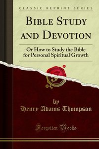 Bible Study and Devotion [DRM] - Henry Adams Thompson - ebook
