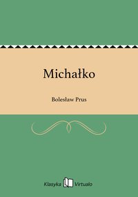 Michałko - Bolesław Prus - ebook