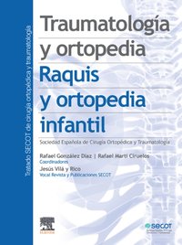 Traumatología y ortopedia. Raquis y ortopedia infantil [DRM] - Rafael Gonzalez Diaz - ebook