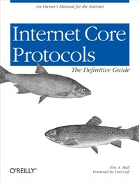 Internet Core Protocols: The Definitive Guide [DRM] - Eric Hall - ebook